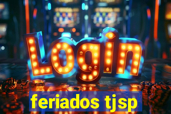 feriados tjsp